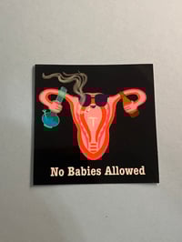 Image 2 of No Babies! Sticker