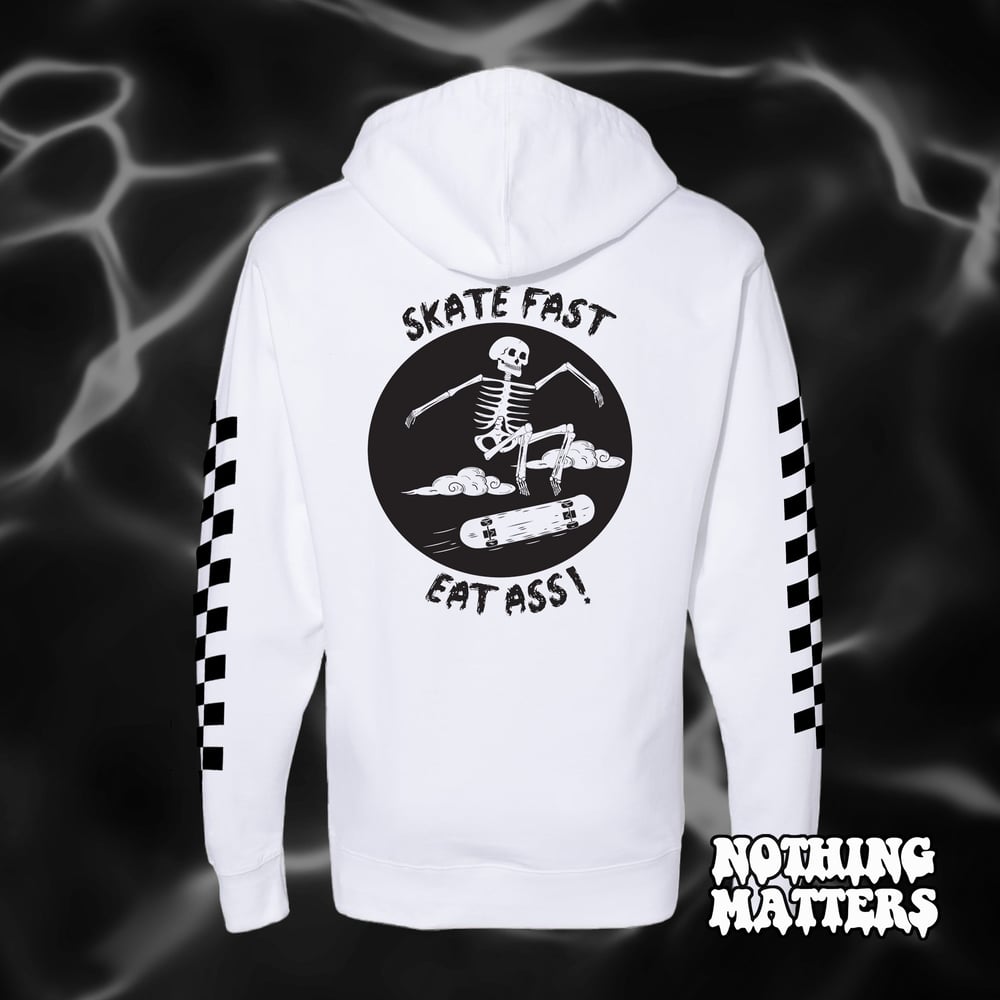 Image of Skate Fast Eat Ass Hoodie 