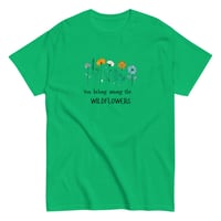 Image 13 of Unisex classic tee You Belong Among the Wildflowers Tee