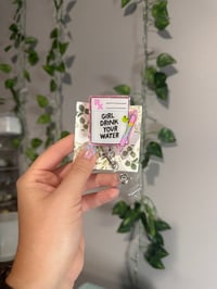 girl drink your water 