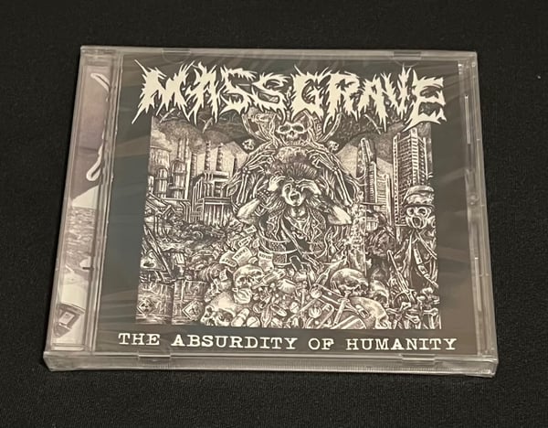 Image of Mass Grave- The Absurdity Of Humanity 