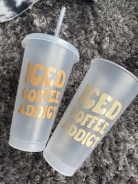 Image 3 of Iced Coffee Addict Cold Cup