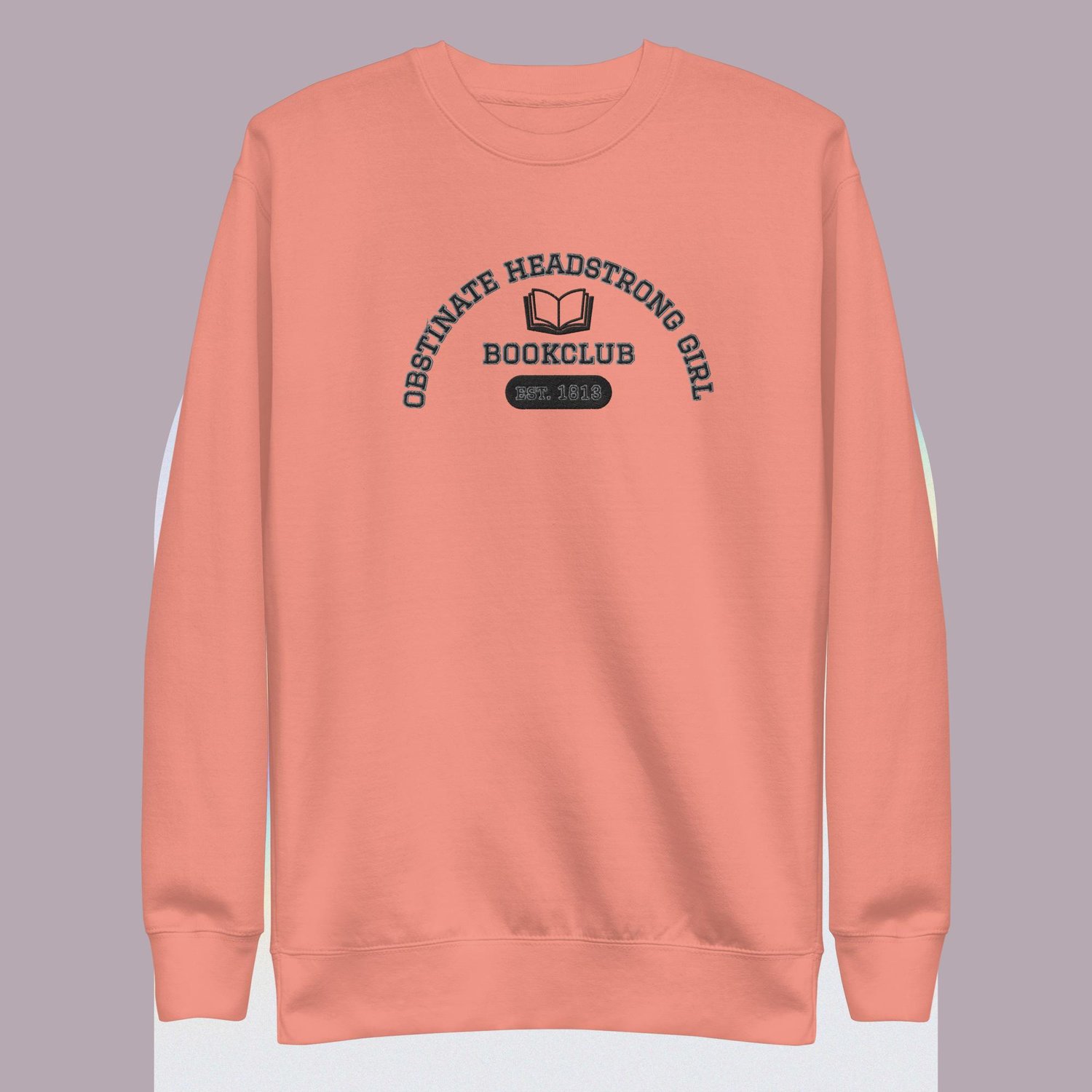 Image of Obstinate headstrong girl book club Unisex Premium Sweatshirt