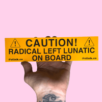 Radical Left Bumper Sticker