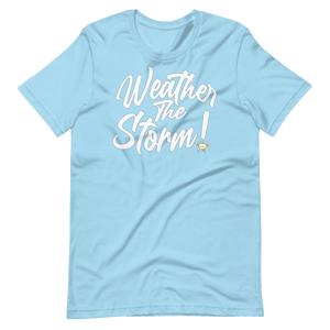 Image of Weather The Storm T-shirt