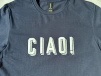 Image 5 of Ciao! / Arrivederci tee