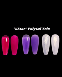 PreOrder “5Star” PolyGel Trio