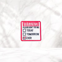 Image 1 of Warning Please Don’t Try Me