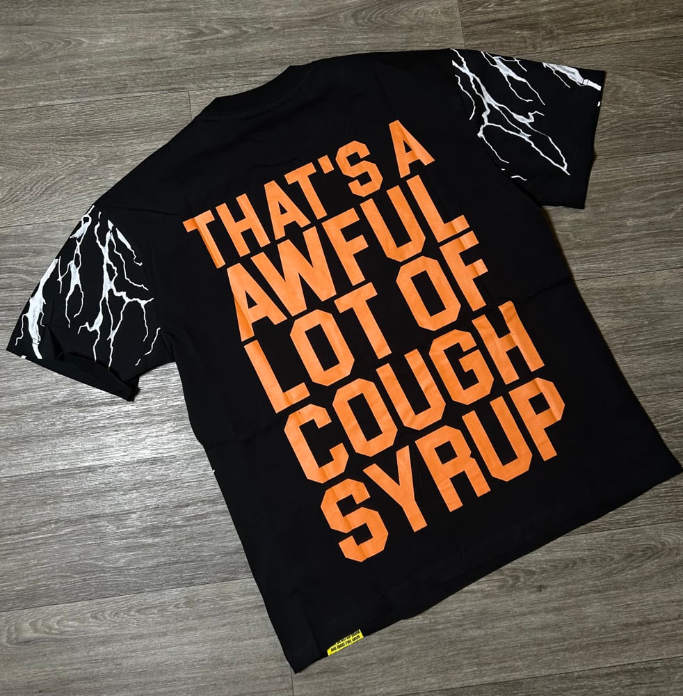 Image of Cough Sryup Shirts