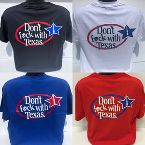 Image of Don't Fuck w/ Texas