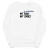 My Accreditation Body My Choice organic sweatshirt