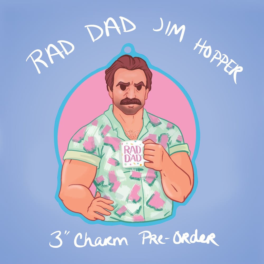 Rad Dad Jim Hopper Inspired Acrylic Charm