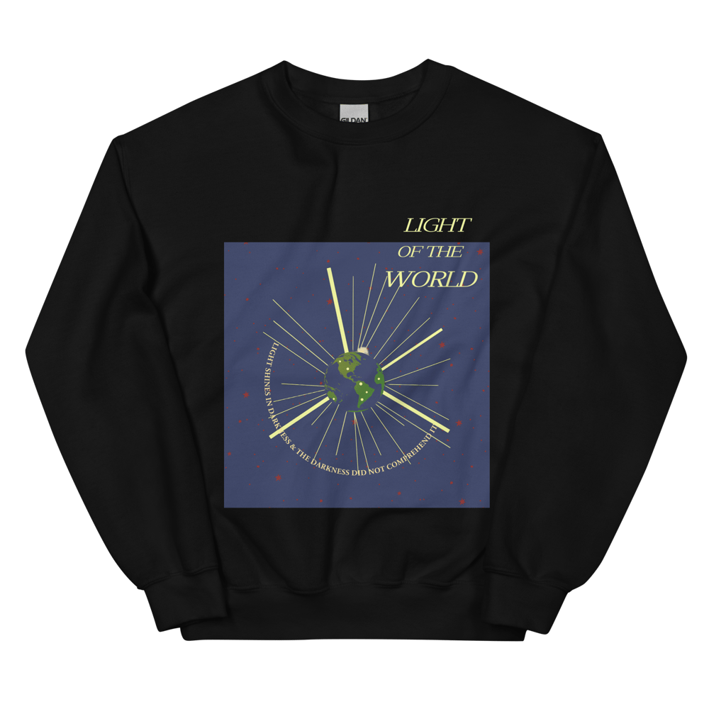 Image of "LIGHT OF THE WORLD" Unisex Sweatshirt