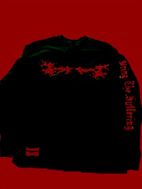 Image 1 of Limited amount of Bring The Suffering Long  Sleeve on Gildan only 20 made 