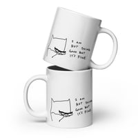 Image 2 of White glossy mug NOT DOING GOOD 