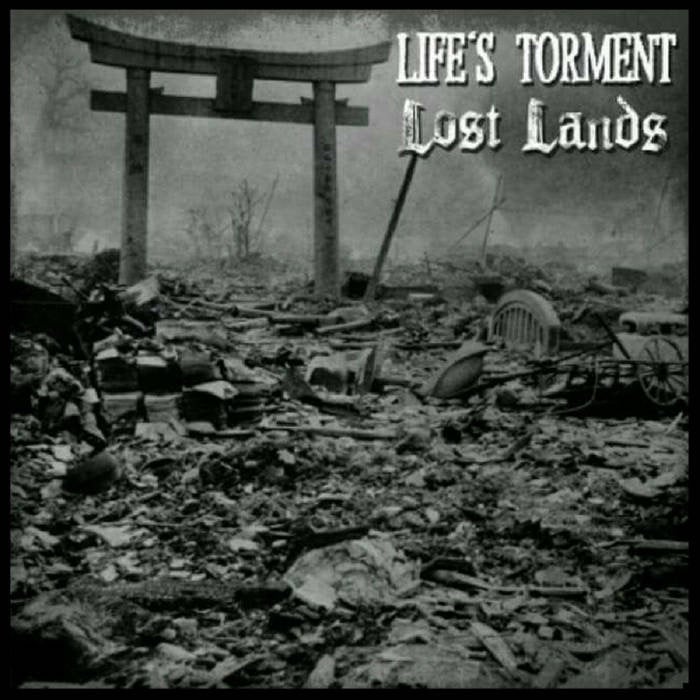 Life’s Torment / Lost Lands “split” 7”
