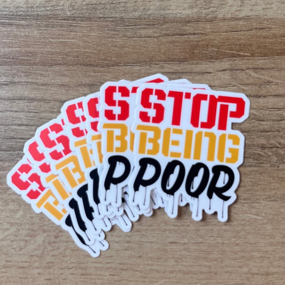 Stop Being Poor