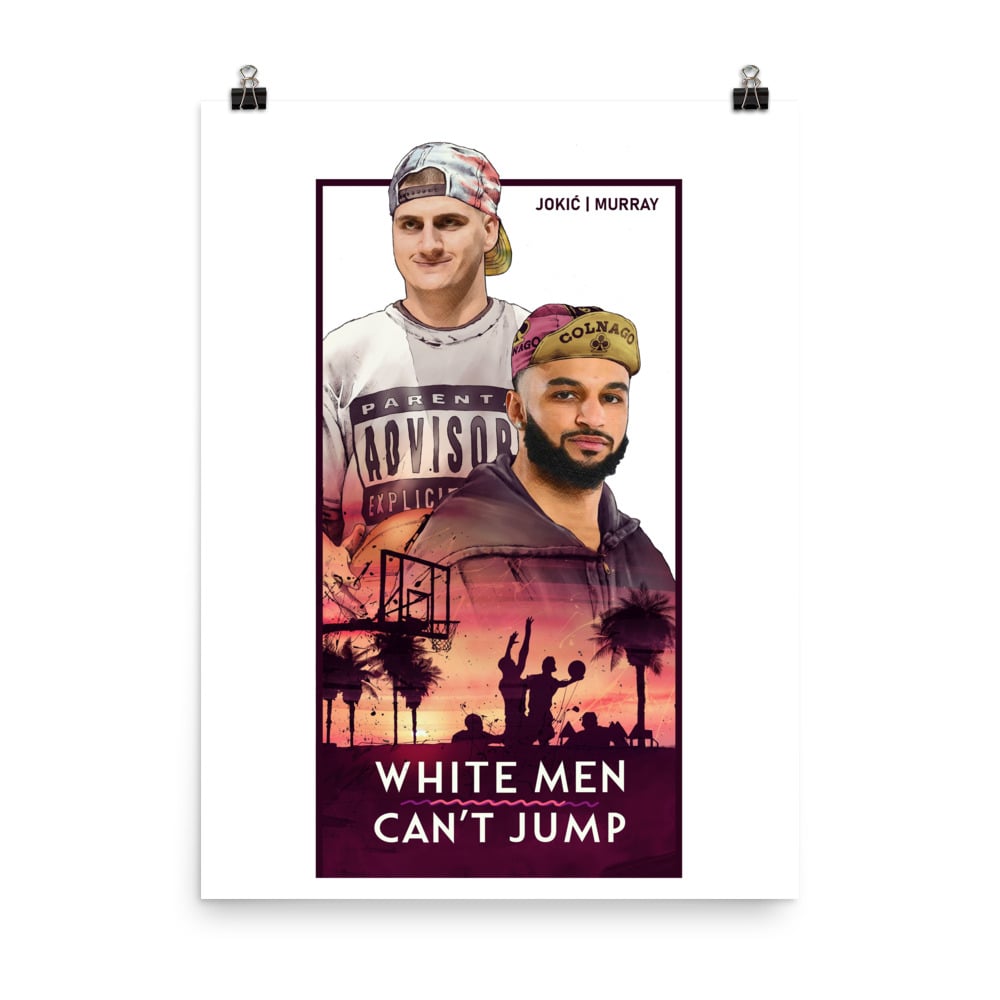 White Men Can't Jump (print)