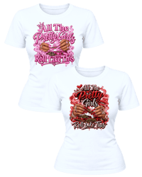 Image 2 of All The Pretty Girls Roll Like This T-shirts
