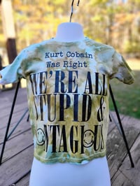 Image 1 of Stupid and Contagious TieDye