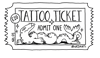 TATTOO TICKET