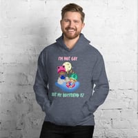 Image 1 of I'm not gay but my boyfriend is!: Unisex Hoodie