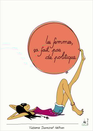 Image of Livre " Les femmes, ça fait pas de politique "
