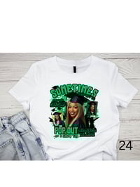 Image 12 of Sometimes You Gotta Popout Custom Grad Shirts