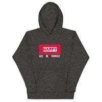 Image 3 of HAPPY JUST BE YOURSELF Unisex Hoodie