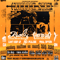 03.29.2026 - Wielded Steel, Reality, Force Fed Lead