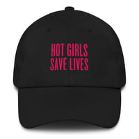 Image 1 of HOT GIRLS SAVE LIVES - THE BASEBALL HAT IN PINK