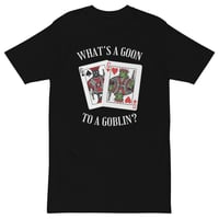 Image 1 of Goon 2 A Goblin Tee