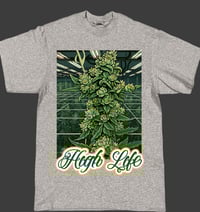 HIGH LIFE GRAY tshirt