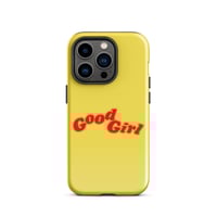 Image 6 of GOOD GIRL Tough Case for iPhone®