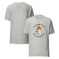 Image 5 of "All you had to do is pay us enough to live" T-shirt