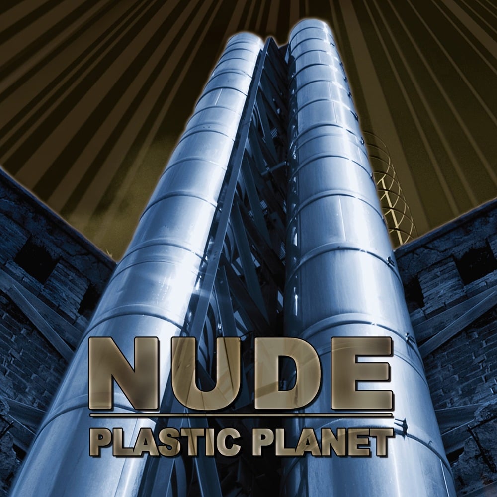 NUDE "Plastic Planet" CD