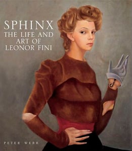 Image of Sphinx, the art and life of Leonor Fini - Biographical book