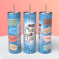 I AM A CHILD OF GOD TUMBLER 1