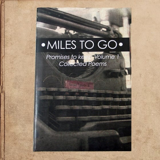 Image of Miles to go - Poetry Collection - Promises to keep Vol. 1 