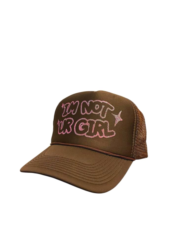 Image of ‘IM NOT UR GIRL’ Trucker Hat (Chocolate Brown/ Pink)