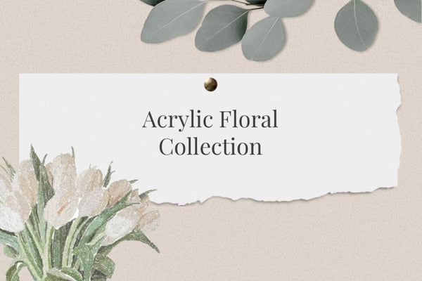 Image of Acrylic Floral Collection