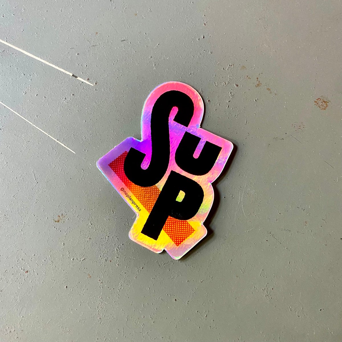 SUP - Holographic Sticker | No Plan