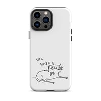 Image 23 of LOL NOPE Tough Case for iPhone®