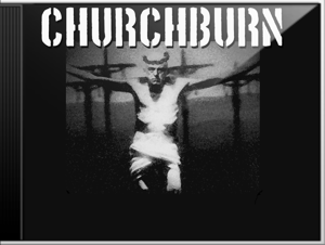 Image of CHURCHBURN SELF TITLED EP