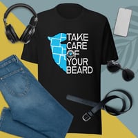 Image 3 of TAKE CARE OF YOUR BEARD Bella Canva t-shirt