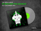 Image of "My Brother The Godhead" 12" Transparent Vinyl