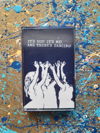 Image 1 of Its You! Its Me! And Theres Dancing! - Tell Me All About It - Cassette *SECOND PRESS*