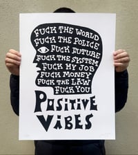 Image 1 of Positive Vibes Screen print