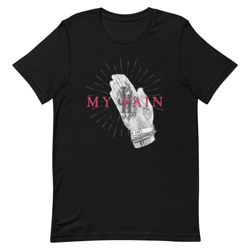 My Pain Short-Sleeve Unisex T-Shirt