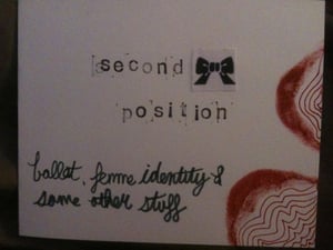 Image of second position: a zine about ballet, femme identity & some other stuff
